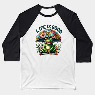 life is good Baseball T-Shirt